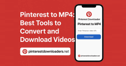 Pinterest to MP4: Best Tools to Convert and Download Videos