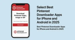 Best Pinterest Downloader Apps for iPhone and Android in 2025