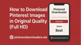 How to Download Pinterest Images in Original Quality (Full HD)